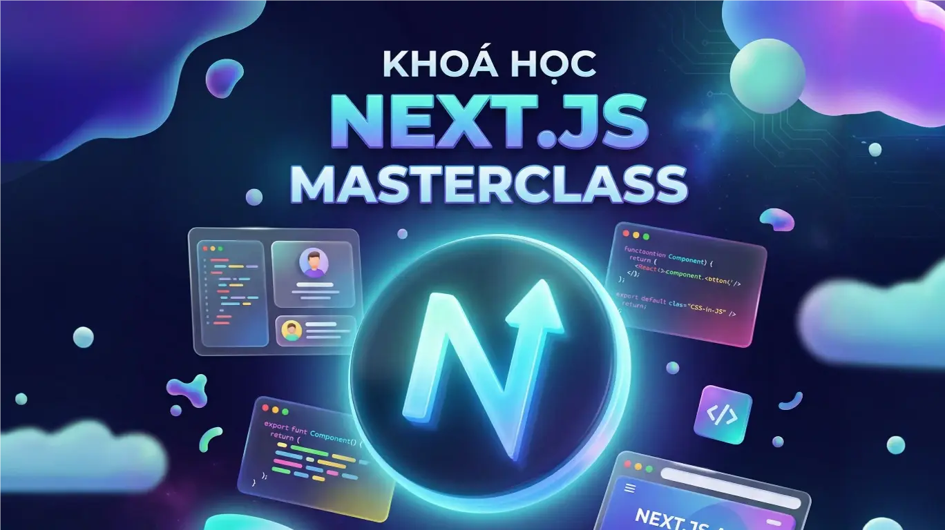 Khóa Học Next.js App Router 2026 | MTikCode